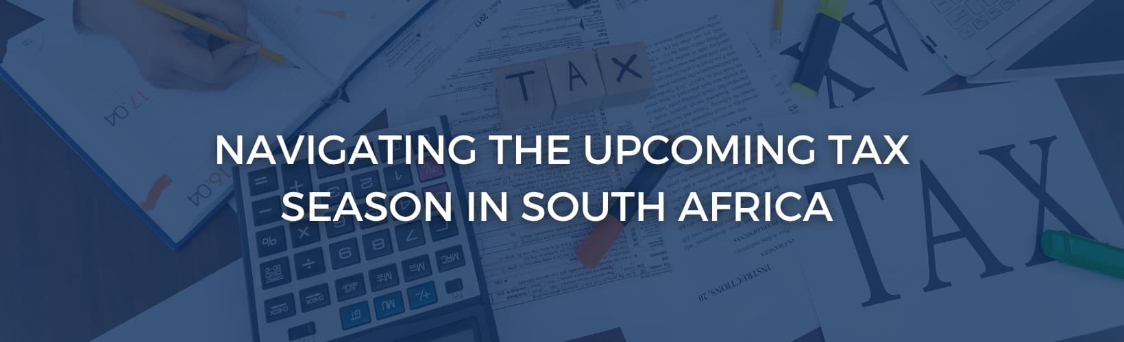 Vos Tax Navigating the Upcoming Tax Season in South Africa